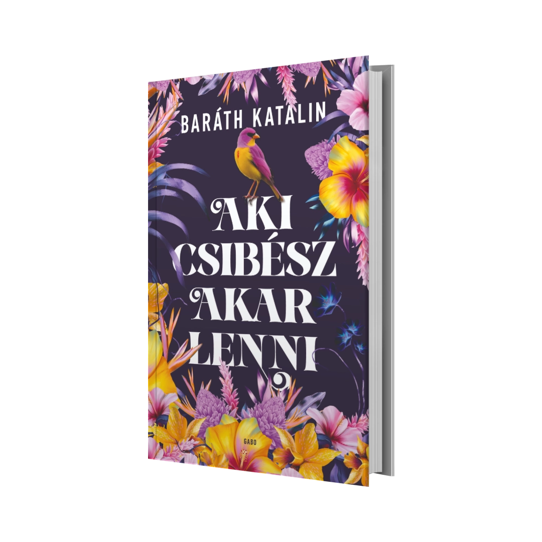 Baráth Katalin – Aki csibész akar lenni