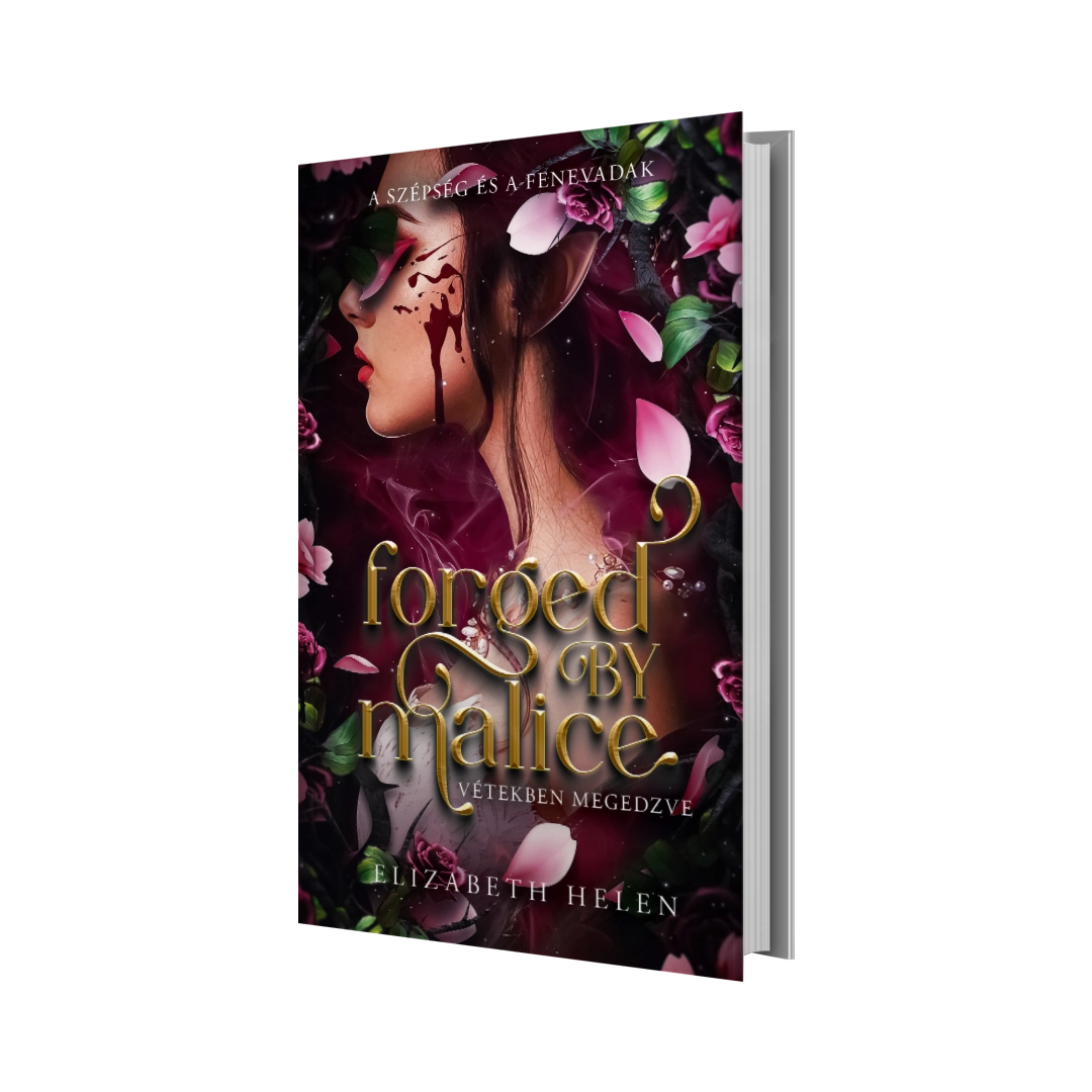 Elizabeth Helen – Forged by Malice – Vétekben megedzve