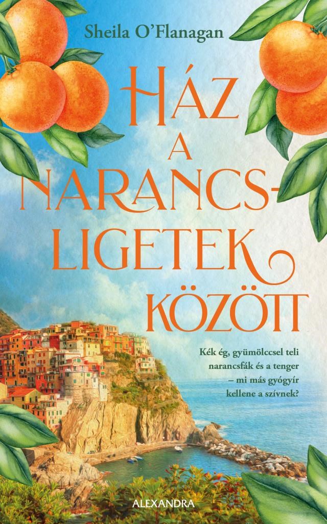 Sheila O’Flanagan – Ház a narancsligetek között