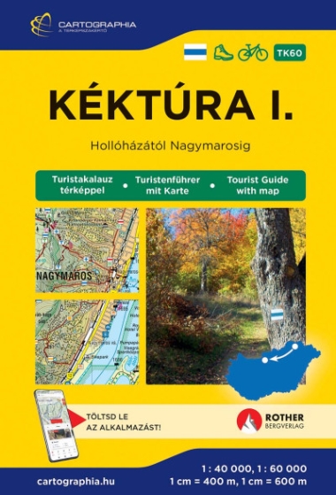 Kéktúra I. turistakalauz (Északi-középhegység) [TK60] - Hollóházától Nagymarosig