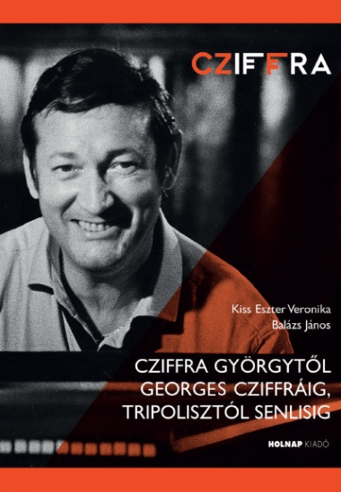 Cziffra Györgytől Georges Cziffráig, Tripolisztól Senlisig