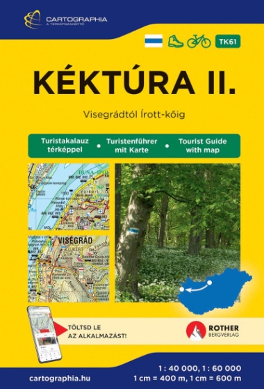 Kéktúra II. turistakalauz [TK61] (Dunántúl, Nyugat-Magyarország)