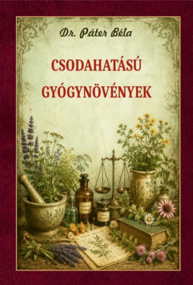 Csodahatású gyógynövények