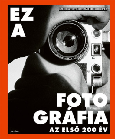 Ez a fotográfia - Az első 200 év