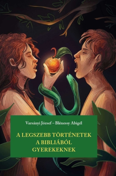 A legszebb történetek a Bibliából gyerekeknek