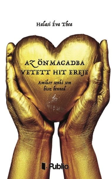 Az önmagadba vetett hit ereje