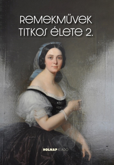 Remekművek titkos élete 2.