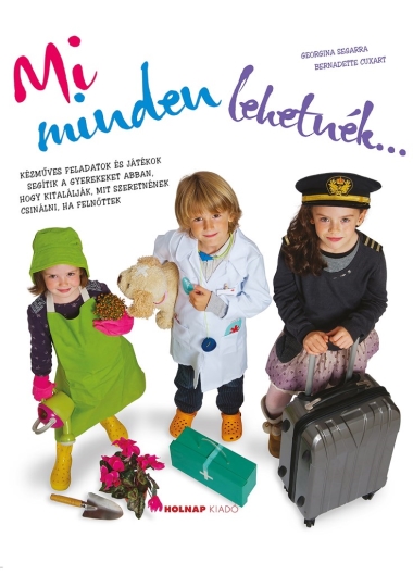 Mi minden lehetnék?