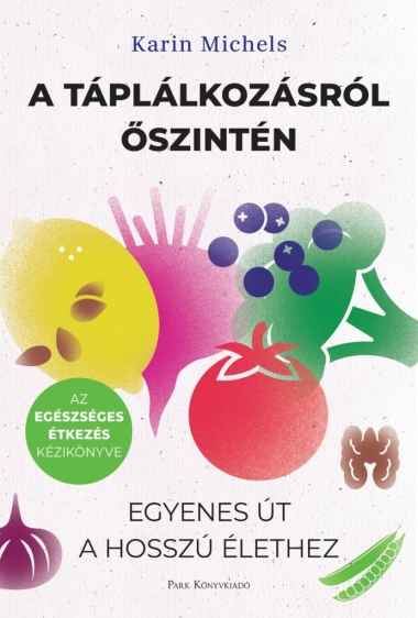 A táplálkozásról őszintén