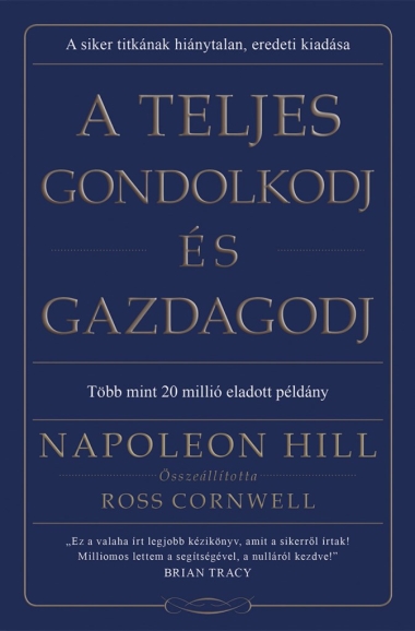A teljes gondolkodj és gazdagodj