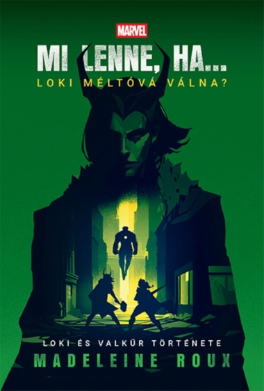 Mi lenne, ha… Loki méltóvá válna?