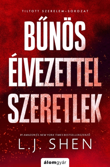 Bűnös élvezettel szeretlek - Tiltott szerelem 3.