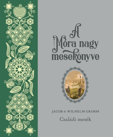 A Móra nagy mesekönyve 2. - Családi mesék