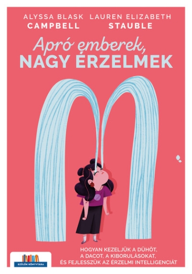 Apró emberek, nagy érzelmek - Szülők Könyvtára