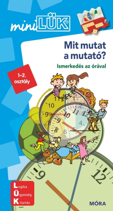 Mit mutat a mutató? - LDI245 - Ismerkedés az órával - miniLÜK