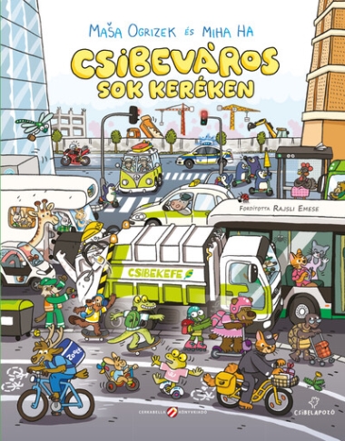 Csibeváros sok keréken