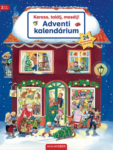Keress, találj, mesélj! Adventi kalendárium - Keress, találj, mesélj!