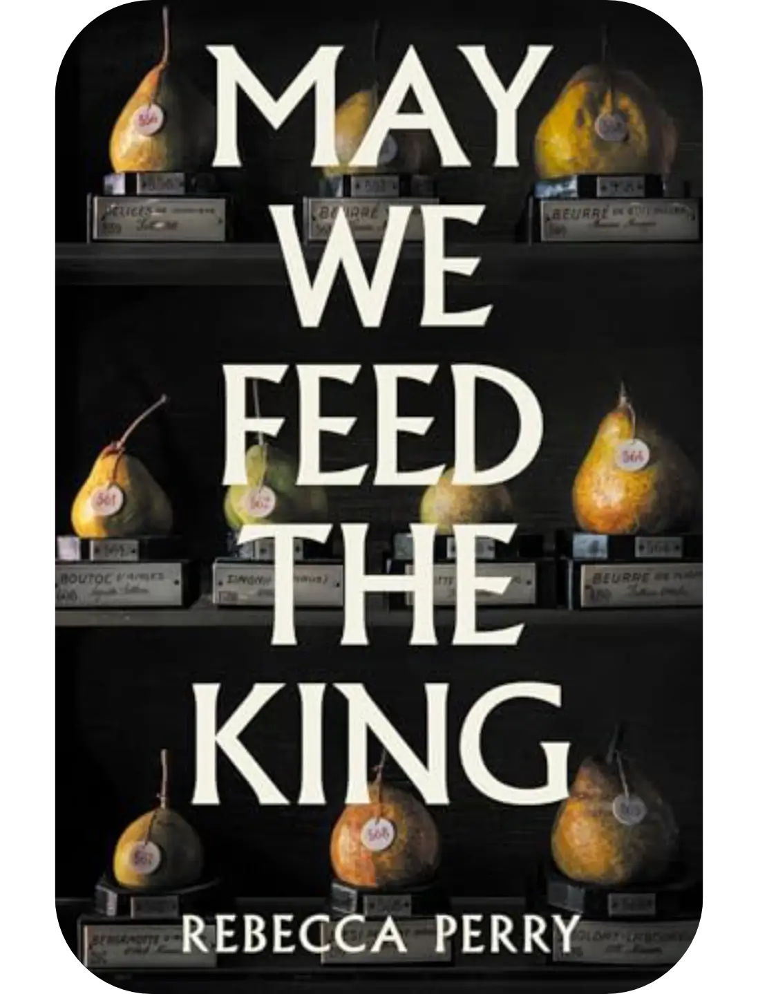 Rebecca Perry - May We Feed the King