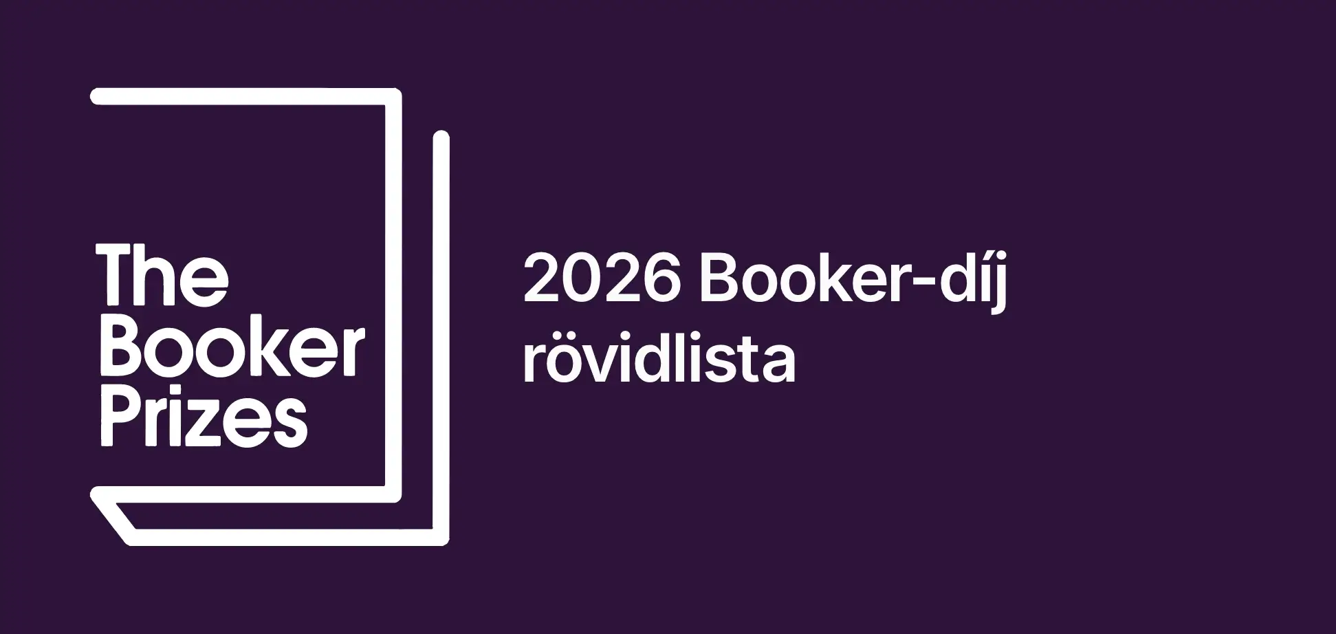 2026-os Booker-díj legjobb 6 könyve - Itt a rövidlista