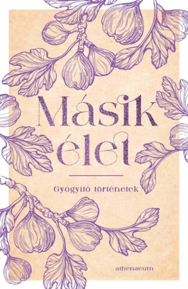 Másik élet - Gyógyító történetek