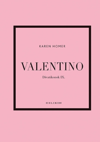 Valentino - Divatikonok IX.