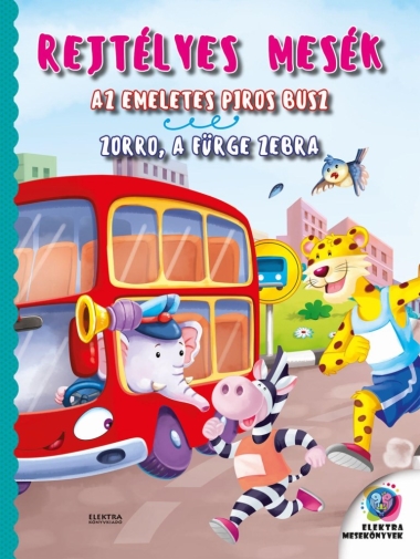 Az emeletes piros busz / Zorro, a fürge zebra