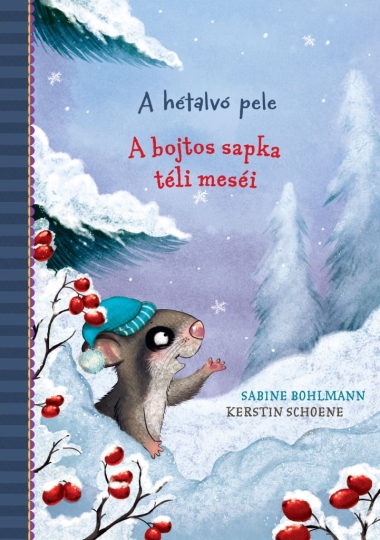 A hétalvó pele - A bojtos sapka téli meséi