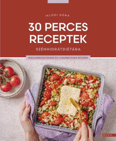 30 perces receptek szénhidrátdiétára