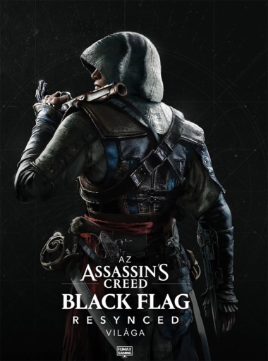 Az Assassin"s Creed Black Flag Resynced világa
