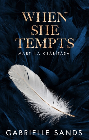 When She Tempts – Martina csábítása - Éldekorált kiadás