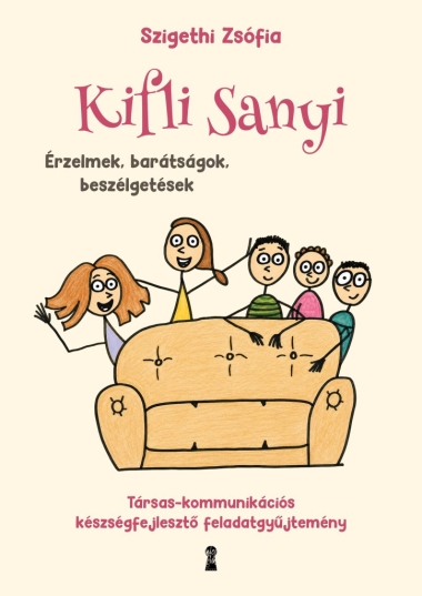 Kifli Sanyi - Érzelmek, barátságok, beszélgetések