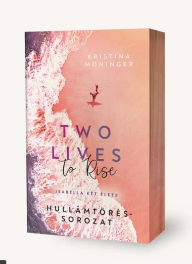 Two Lives to Rise - Isabella két élete